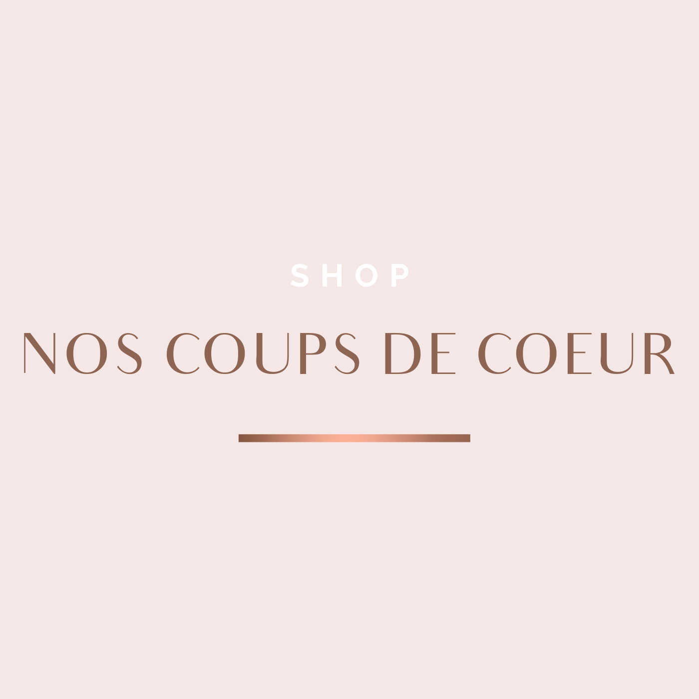 Nos coups de coeur